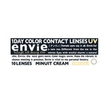 Envie 1-Day Color Contact Lens Minuit Cream ±000 10pcs